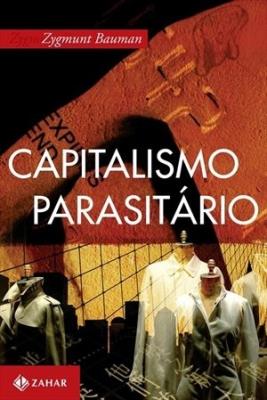 Capitalismo parasitário e outros temas contemporâneos