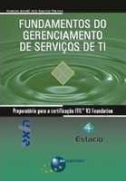 Fundamentos do gerenciamento de serviços de TI : preparatório para a certificação ITIL V3 Foundation