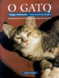 O gato : entendendo as necessidades e instintos de seu gato