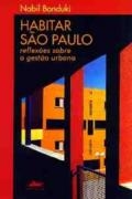 Habitar São Paulo : reflexões sobre a gestão urbana