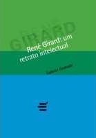 René Girard : um retrato intelectual