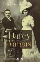 Darcy : a outra face de Vargas