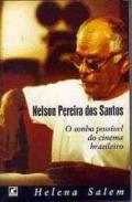 Nelson Pereira dos Santos : o sonho possível do cinema brasileiro