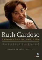 Ruth Cardoso : fragmentos de uma vida