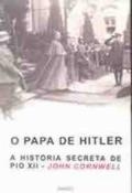 O papa de Hitler : a história secreta de Pio XII