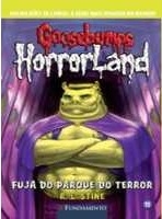 Goosebumps Horrorland 11 : fuja do parque do terror