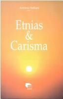 Etnias & carisma : poliantéia em homenagem a Rovílio Costa