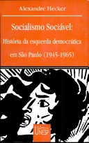 Socialismo sociável : história da esquerda democrática em São Paulo (1945-1965)
