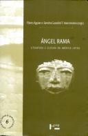 Ángel Rama : literatura e cultura na América Latina