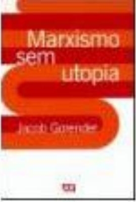 Marxismo sem utopia