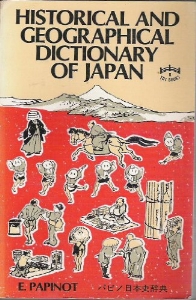 Historical and geographical dictionary of Japan : with 300 illustrations, 18 appendices, and several maps