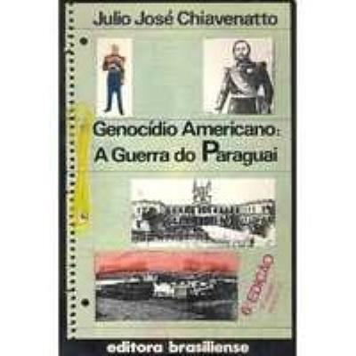 Genocidio americano : a Guerra do Paraguai