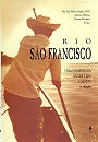 Rio São Francisco : uma caminhada entre vida e morte