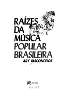 Raizes da musica popular brasileira