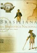 Brasiliana da Biblioteca Nacional : guia das fontes sobre o Brasil