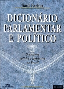Dicionário parlamentar e político [CD-ROM] : o processo político e legislativo no Brasil