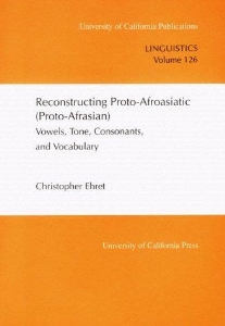 Reconstructing proto-afroasiatic (proto-afrasian) : vowels, tone, consonants,and vocabulary