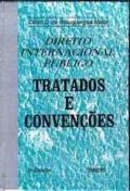 Direito internacional público  : tratados e convenções / 