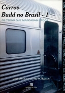 Carros Budd no Brasil : 1 : os trens que marcaram época : Santa Cruz, Trem de Prata, Vera Cruz, Automotrizes