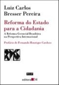 Reforma do Estado para a cidadania : a reforma gerencial brasileira na perspectiva internacional