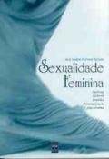 Sexualidade feminina : história, cultura, família : personalidade & psicodrama