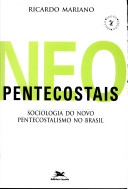 Neopentecostais : sociologia do novo pentecostalismo no Brasil