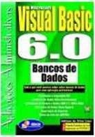 Aplicações em Visual Basic : 6 : bancos de dados