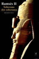 Ramsès II : soberano dos soberanos