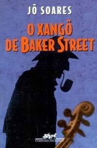 O xangô de Baker Street : romance