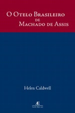 O Otelo brasileiro de Machado de Assis : um estudo de Dom Casmurro