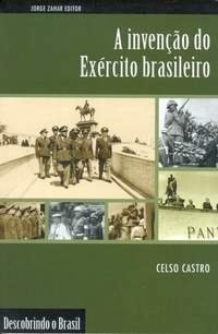 A invenção do exército brasileiro