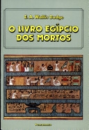 O Livro egipcio dos mortos : vol. I : introdução e capítulos I-XV