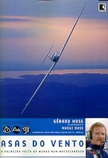 Asas do vento : a primeira volta ao mundo num motoplanador