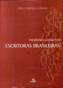 Dicionário crítico de escritoras brasileiras : 1711-2002