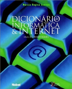 Dicionário de informática & Internet : inglês/português