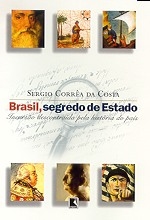 Brasil, segredo de Estado : incursão descontraída pela história do país