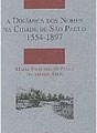 A dinâmica dos nomes na Cidade de São Paulo : 1554-1897