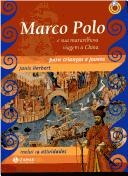 Marco Polo para crianças e jovens : e sua maravilhosa viagem à China