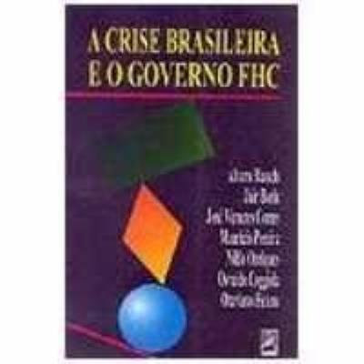 A crise brasileira e o governo FHC