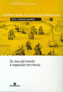 A Época colonial, volume 1 : do descobrimento à expansão territorial