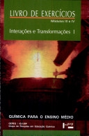 Interações e transformações : I : livro de exercícios, módulos III e IV : química para o ensino médio
