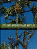 Natureza, conservação e cultura : ensaio sobre a relação de homem com a natureza no Brasil
