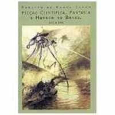 Ficção científica, fantasia e horror no Brasil : 1875 a 1950