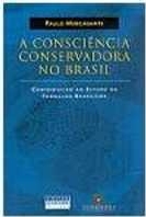 A consciência conservadora no Brasil : contribuição ao estudo da formação brasileira