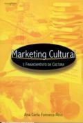 Marketing cultural e financiamento da cultura : teoria e prática em um estudo internacional comparado