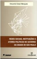 Redes sociais, instituições e atores políticos no governo da Cidade de São Paulo