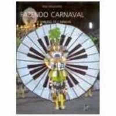 Fazendo carnaval  = The making of carnival