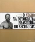 O negro na fotografia brasileira do século XIX